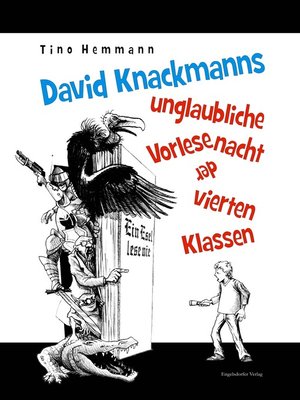 cover image of David Knackmanns unglaubliche Vorlesenacht der vierten Klassen. Mit Illustrationen von Thomas Leibe